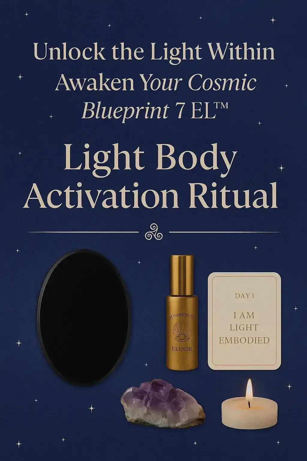 Light Body Activation Ritual Bundle – Cosmic Blueprint 7 EL™” - CosmicBlueprint7
